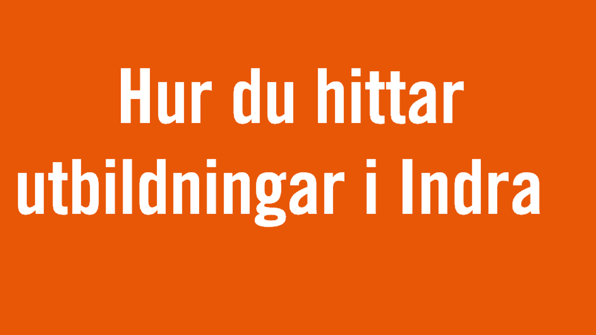 Hur Du Hittar Utbildningar