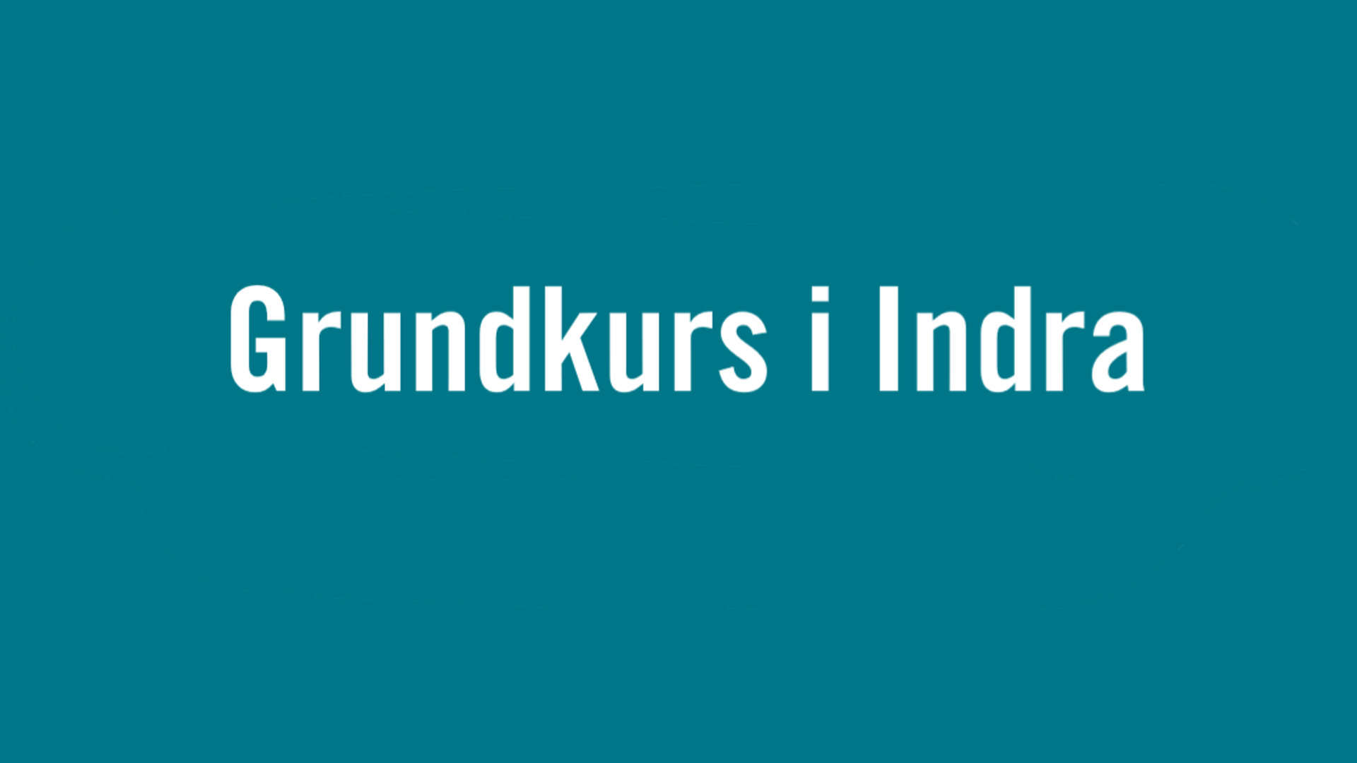 Grundkurs I Indra
